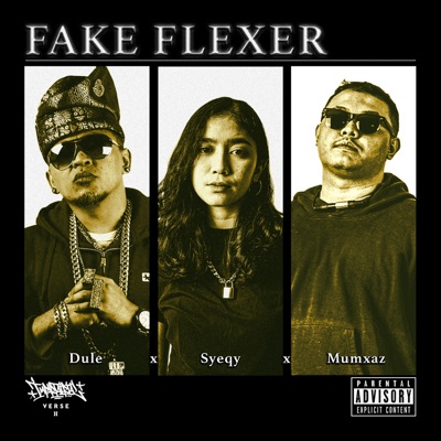 Fake Flexer (feat. Syeqy) [From "Impartairial Verse II"] - Single