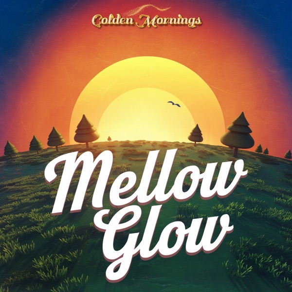 Mellow Glow - EP