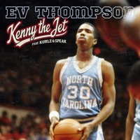 Kenny The Jet (feat. Kurlz & Speak) - Single - Ev Thompson