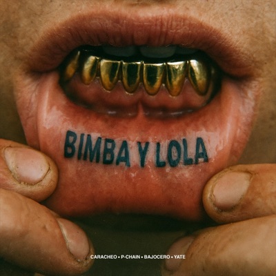 Bimba y Lola (feat. BajoCero Music, YATE & P-Chain) - Single