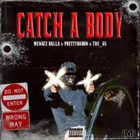 Catch A Body - Single - Prettydadon