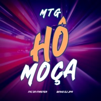 Mtg Hô Moça - Single - Mc DN Master & Binho Dj Jpa
