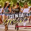 Git In Da Groove