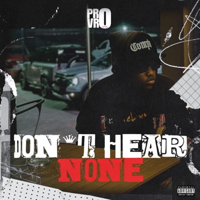 DON'T HEAR NONE! - Single