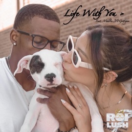 Life With You> (feat. Maddie McGettigan) Roi Lush