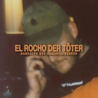 El Rocho der Töter - Single - Randalph Red & ngneer