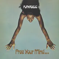 I Wanna Know If It's Good to You? — Funkadelic