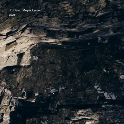 Listen to Brot by Jo David Meyer Lysne & Kai Grinde Myran