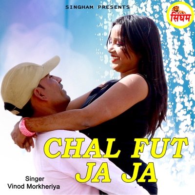 Chal Fut Ja Ja - Single