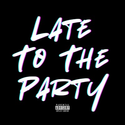 Late to the Party - EP