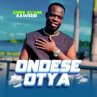 Ondese Otya - Single - Chris Evans Kaweesi