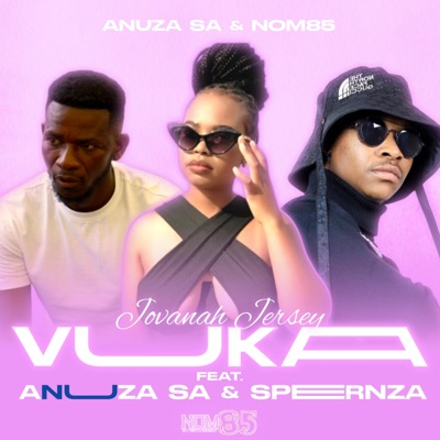 Vuka (feat. Jovanah Jersey & Anuza SA) - Single