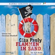 Flammen im Sand (Mamma Carlotta  4) - Gisa Pauly, Christiane Blumhoff & Mamma Carlotta