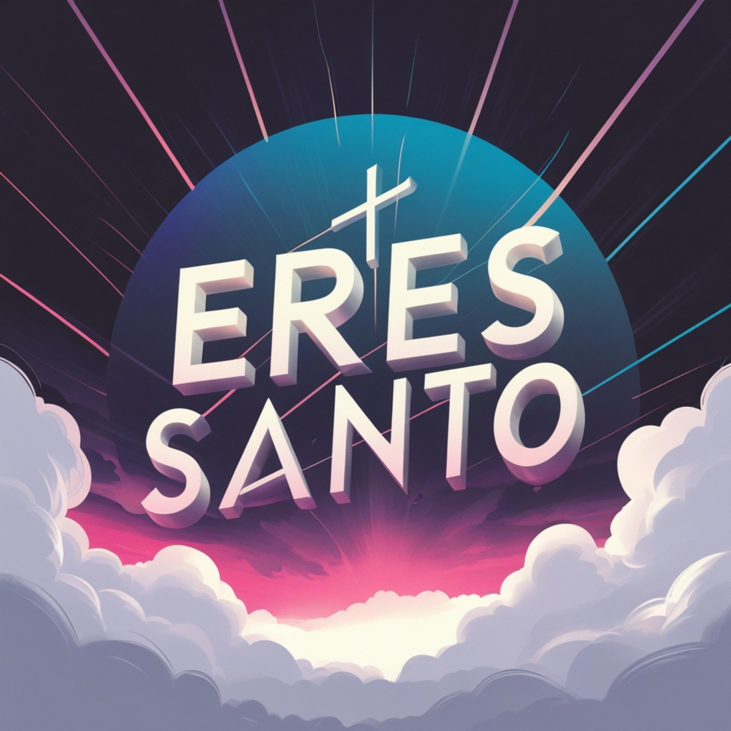 Eres Santo - Single