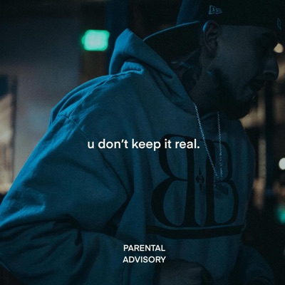U Dont Keep It Real. - Single