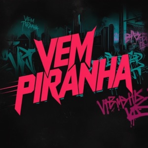 Vem Piranha