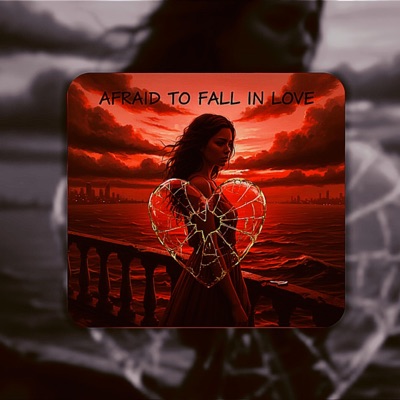 Afraid To Fall In Love - Single