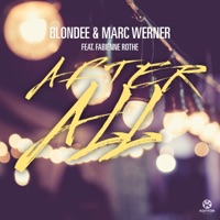 After All (feat. Fabienne Rothe) - Single - Blondee & Marc Werner