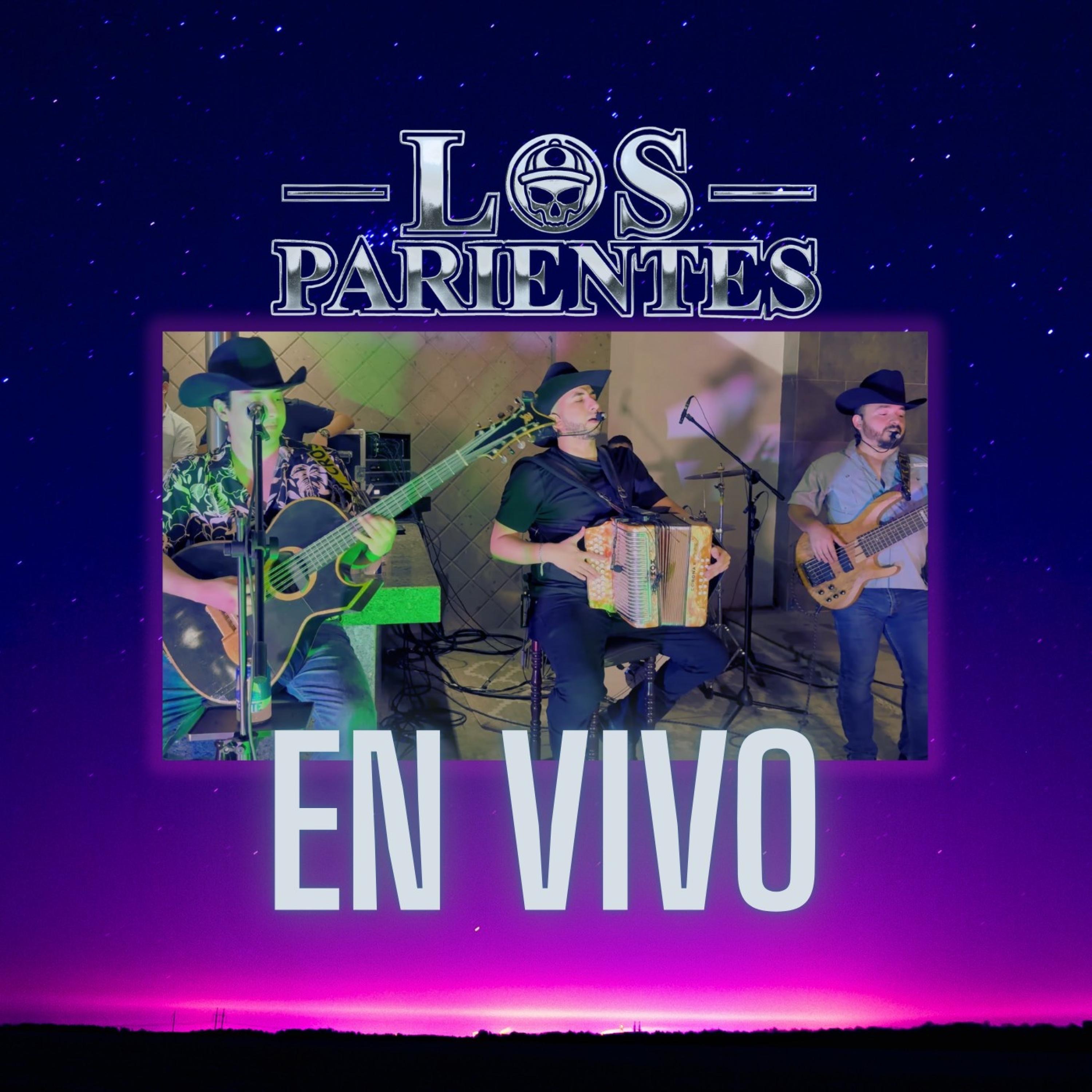 LOS PARIENTES EN VIVO