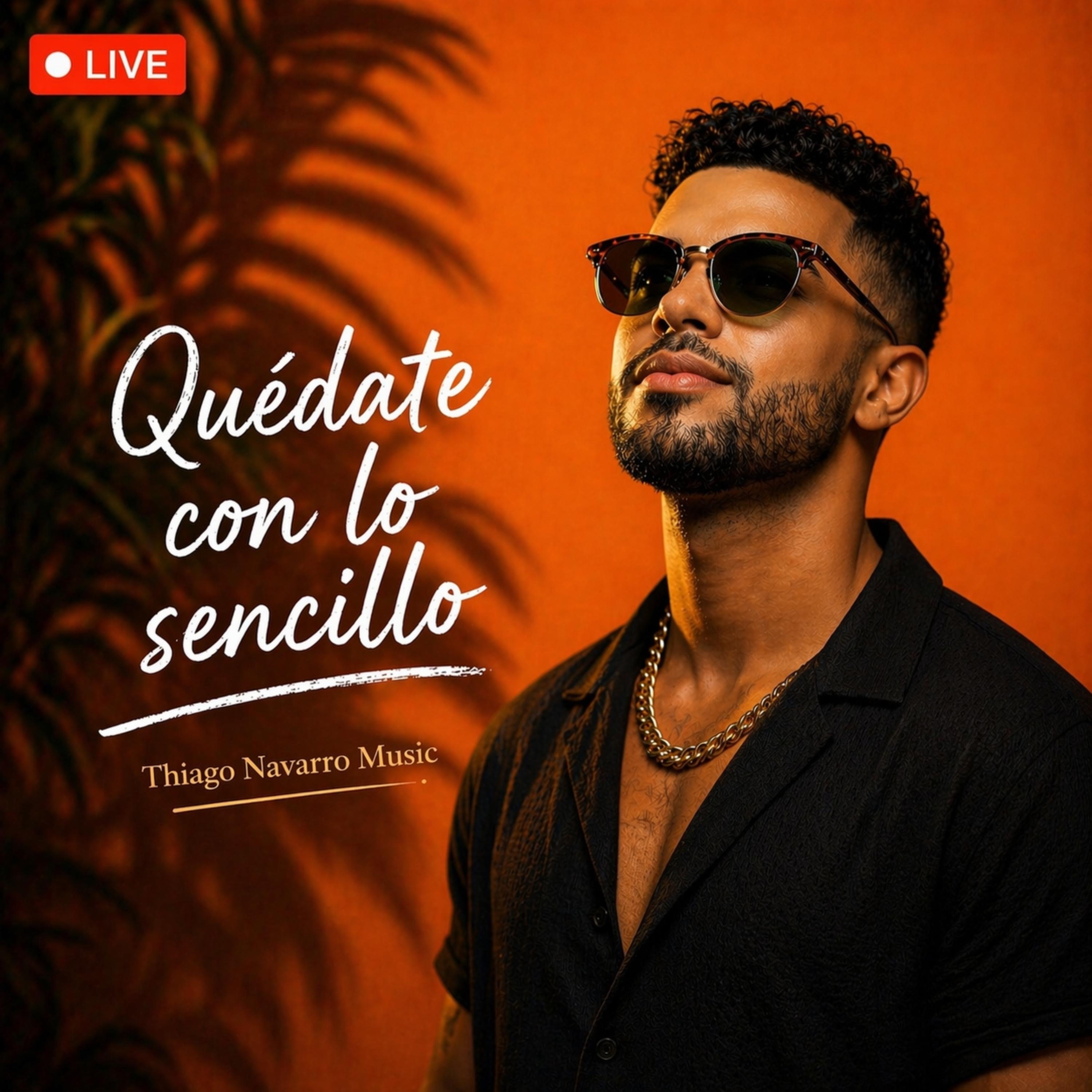Quédate con lo sencillo Live - Single