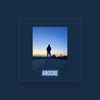 Listen to Anoone, watch music videos, read bio, see tour dates & more!