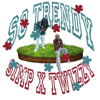 So Trendy (feat. Simp!) - Single