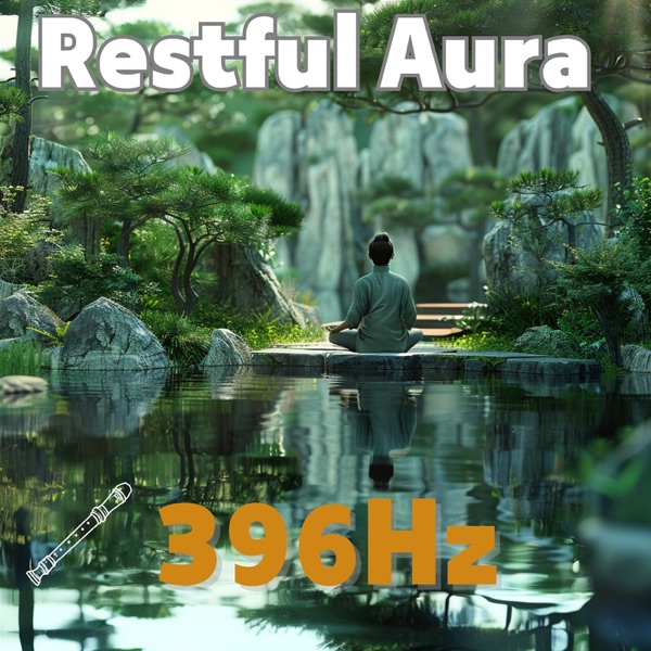 Restful Aura with 396 Hz