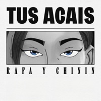 Tus Acais - Single - Rafa y Chinin