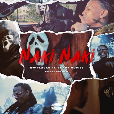 Naki Naki (feat. Skary Movies) - Single