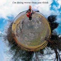 I'M DOING WORSE THAN YOU THINK - Single - Drunk Girl