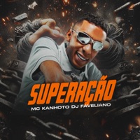Superação - Single - MC Kanhoto & DJ Faveliano