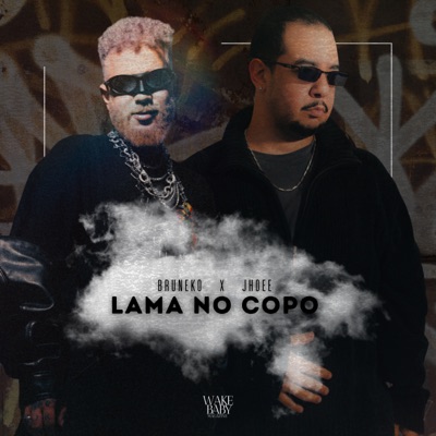 Lama no Copo (feat. Bruneko) - Single