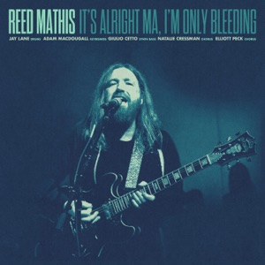 It's Alright Ma, I'm Only Bleeding (feat. Adam MacDougall, Jay Lane, Giulio Xavier Cetto, Natalie Cressman & Elliott Peck)