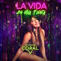 La Vida es una Fiesta - Single - Coral