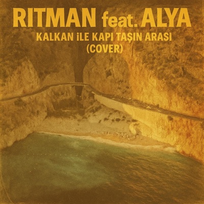 KALKAN İLE KAPI TAŞIN ARASI (feat. ALYA) - Single