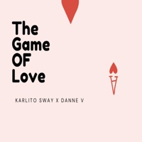 GAME OF LOVE - EP - Danne V & Karlito Sway