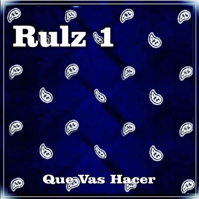 Que Vas Hacer - Single