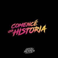 Comencé Una Historia (Remix) - Single - Artury Pepper & Kenny Carrera