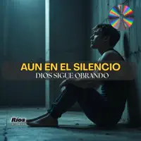 Aún en el Silencio