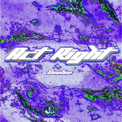 Act Right (feat. Geegik) - Single