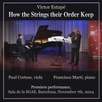 How the Strings their Order Keep (feat. Francisco Martí) - Single - Paul Cortese