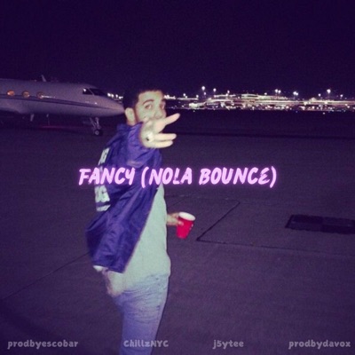 Fancy (Nola Bounce) (feat. Prodbydavox) - Single