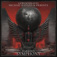 Darkern Symphony - Single - GEWOONRAVES, Michael Katana & ØRBENYX