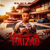 Vouncher do Paizão - Single - Mc Ds, Prod.Vitão & Raul GR