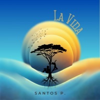 LA VIDA - Single - Santos P