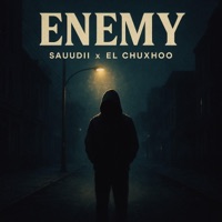 Enemy (feat. El Chuxhoo) - Single - Sauudii