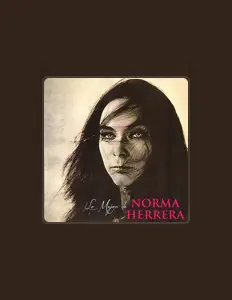 Listen to Norma Herrera, watch music videos, read bio, see tour dates & more!