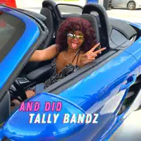 And Did — Tally Bandz