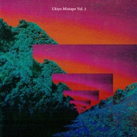 Ukiyo Mixtape, Vol. 2 - Ukiyo