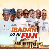 Ibadan Lo Ni Fuji (feat. ISHOLA ADEYINKA, King Dr. Saheed Osupa, Obesere, Taye Currency (Apesin 1), Alh. Mayor Rasheed Ayinde Merenge, Genius Muri Alabi Ademola Thunder (GMAAT) & Alh. Wasiu Ayinla Karachi) - EP - Central Council of Ibadan Indigenes